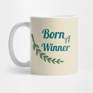 Born A Winner Mug